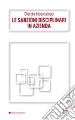 Le sanzioni disciplinari in azienda. E-book. Formato PDF ebook