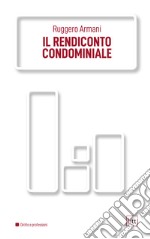 Il rendiconto condominiale. E-book. Formato PDF ebook