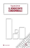 Il rendiconto condominiale. E-book. Formato PDF ebook di Ruggero Armani