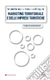 Marketing territoriale e delle imprese turistiche. E-book. Formato PDF ebook