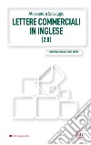 Lettere commerciali in inglese 2.0. E-book. Formato PDF ebook