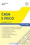 Casa e fisco 2^ ed.: Locazioni e affitti. E-book. Formato PDF ebook