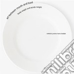 Art between mouth and food, body weight and words weight. E-book. Formato EPUB