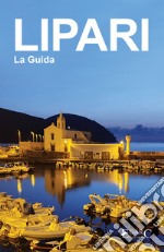 Lipari la Guida. E-book. Formato EPUB ebook