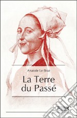 La Terre du Passé. E-book. Formato EPUB ebook