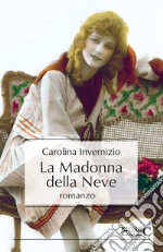 La Madonna della Neve. E-book. Formato EPUB ebook