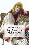 La Madonna della Neve. E-book. Formato EPUB ebook di Carolina Invernizio
