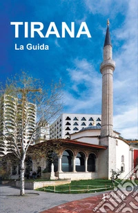 TiranaLa Guida. E-book. Formato EPUB ebook