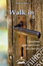 Walk-inHombres que cambian de cuerpo. E-book. Formato PDF ebook