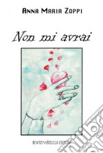 Non mi avrai. E-book. Formato PDF ebook