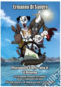 Pisciolotto Story - atto II: il ritorno. E-book. Formato EPUB ebook