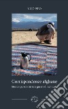 Corrispondenze afghaneStorie e persone in una guerra dimenticata. E-book. Formato PDF ebook di Nico Piro