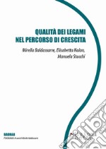 Qualità dei legami nel percorso di crescita. E-book. Formato EPUB ebook