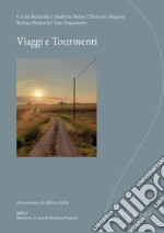 Viaggi e tourmenti. E-book. Formato EPUB ebook