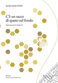 C’è un sacco di spazio sul fondo: Reportage poetico del piccolo. E-book. Formato EPUB ebook