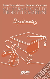 Dipartimenti. Gli strani casi di Proietti e Martini. E-book. Formato EPUB ebook