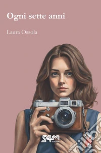 Ogni sette anni. E-book. Formato EPUB ebook
