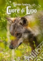 Cuore di Lupo. E-book. Formato EPUB