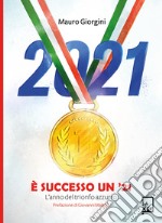 È successo un 21L&apos;anno del trionfo azzurro. E-book. Formato EPUB ebook