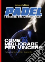 PadelI consigli del Mental Coach. E-book. Formato EPUB