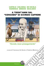 A trentanni dal &quot;congedo&quot; di Giorgio Caproni. E-book. Formato EPUB ebook