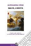 Salve, libertàFoscolo, Calvo, Solomòs e il risveglio della coscienza nazionale. E-book. Formato EPUB ebook