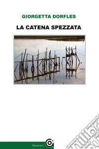 La catena spezzata. E-book. Formato EPUB ebook