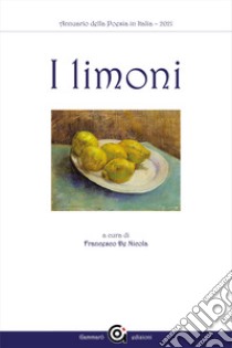 I limoniAnnuario della Poesia in Italia — 2021. E-book. Formato EPUB ebook di AA.VV