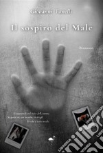 Il sospiro del Male. E-book. Formato EPUB ebook