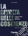 La rivolta delle Coscienze. Siamo troppi, inutili e dannosi?. E-book. Formato EPUB ebook