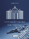 Kod Ratzingera. E-book. Formato EPUB ebook