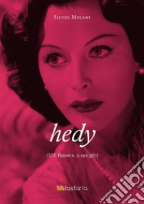 Hedy. E-book. Formato EPUB ebook di Silvio Melani