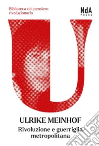 Rivoluzione e guerriglia metropolitana. E-book. Formato EPUB ebook
