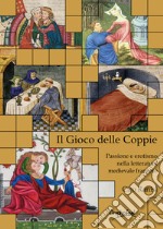 Il Gioco delle CoppiePassione e erotismo nella letteratura medioevale francese. E-book. Formato EPUB ebook