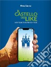 Il castello dei Likemio figlio è sempre connesso. E-book. Formato EPUB ebook