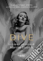 DiveLe donne e gli uomini di Marlene Dietrich. E-book. Formato EPUB