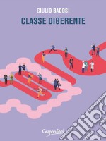 Classe digerente. E-book. Formato EPUB ebook