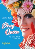 Drag QueenDalle sorelle Bandiera alla Drag Race. E-book. Formato EPUB ebook