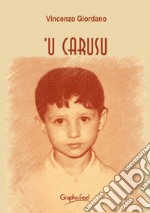 &apos;U Carusu. E-book. Formato EPUB