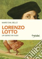 Lorenzo LottoUn genio in fuga. E-book. Formato EPUB ebook