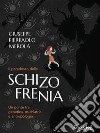 Il paradosso della SchizofreniaUn ponte tra genetica, psichiatria e antropologia. E-book. Formato EPUB ebook