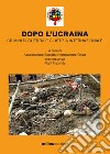 Dopo l'Ucraina: Crimini di guerra e giustizia internazionale. E-book. Formato EPUB ebook di   Associazione Società INformazione Onlus