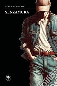 SENZAMURA: Il ragazzo di Berlino. E-book. Formato EPUB ebook
