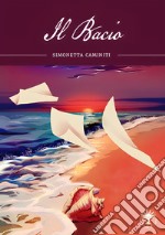 Il Bacio. E-book. Formato EPUB ebook