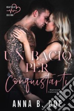 Un bacio per conquistarti: Blairwood University #1. E-book. Formato EPUB ebook