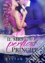 Il mio perfido principe. E-book. Formato EPUB ebook