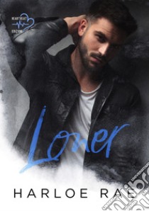 Loner. E-book. Formato EPUB ebook di Harloe Rae