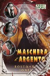 Arkham Horror - 'Maschera d'Argento'. E-book. Formato EPUB ebook