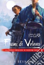 La Leggenda dei Cinque Anelli - Fiumi di Veleno. E-book. Formato EPUB