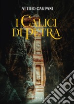 I calici di Petra. E-book. Formato EPUB